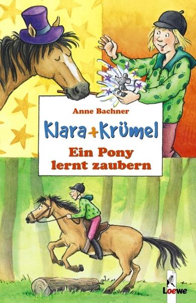 Ein Pony lernt zaubern Ein Pony lernt zaubern 2 - Bachner, Anne und Heike Wiechmann