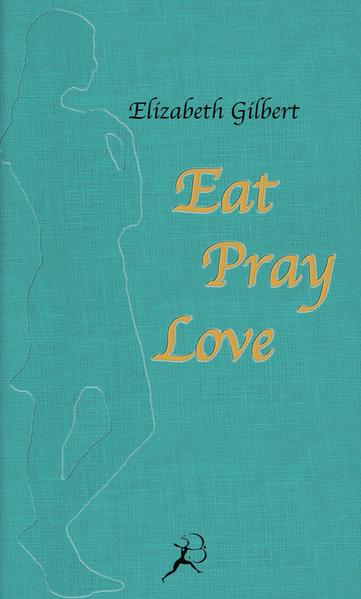 Eat Pray Love: Eine Frau auf der Suche nach allem quer durch Italien, Indien und Indonesien Eine Frau auf der Suche nach allem quer durch Italien, Indien und Indonesien 1. - Gilbert, Elizabeth und Maria Mill