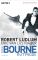 Die Bourne Intrige: Bourne 7 - Roman (JASON BOURNE, Band 7) Bourne 7 - Roman Erstmals im TB - Robert Ludlum, Norbert Jakober
