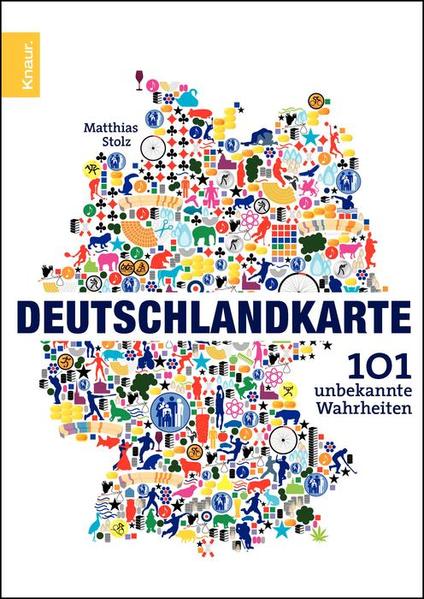 Deutschlandkarte: 101 unbekannte Wahrheiten 101 unbekannte Wahrheiten Orig.-Ausg. - Stolz, Matthias