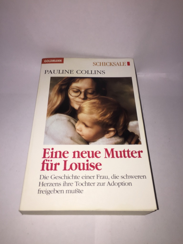 Eine neue Mutter für Louise - Collins, Pauline