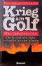Krieg am Golf: Das Geheimdossier  3 - Pierre Salinger, Eric Laurent, Sebastian Kerschenstein
