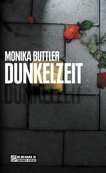 Dunkelzeit: Der dritte Fall für Werner Danzik Der dritte Fall für Werner Danzik 2006 - Buttler, Monika