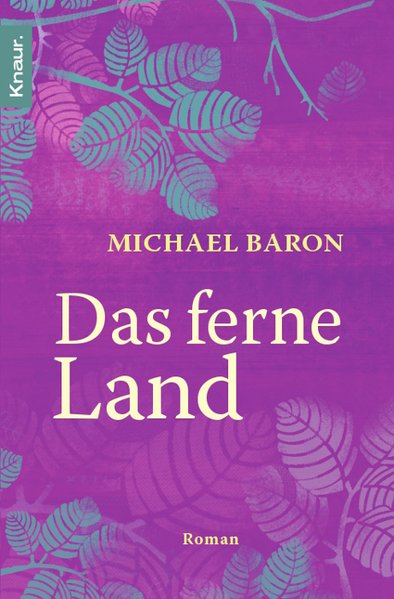 Das ferne Land: Roman Roman Vollst. Taschenbuchausg. - Baron, Michael und Edith Beleites