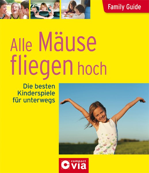 Family Guide - Alle Mäuse fliegen hoch: Family Guide - Elternratgeber Family Guide - Elternratgeber 5 - Brauburger, Birgit