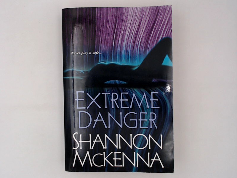 Extreme Danger (The Mccloud Brothers Series, Band 5) - McKenna, Shannon