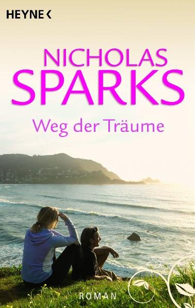 Weg der Träume: Roman Roman - Nicholas, Sparks