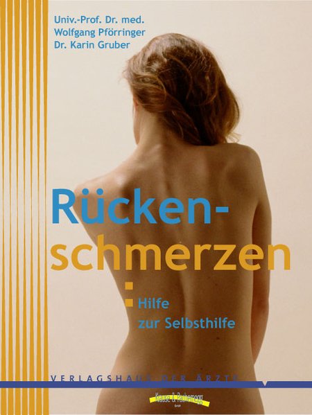 Rückenschmerzen: Hilfe zur Selbsthilfe Hilfe zur Selbsthilfe 1., Aufl. - Pförringer, Wolfgang und Karin Gruber