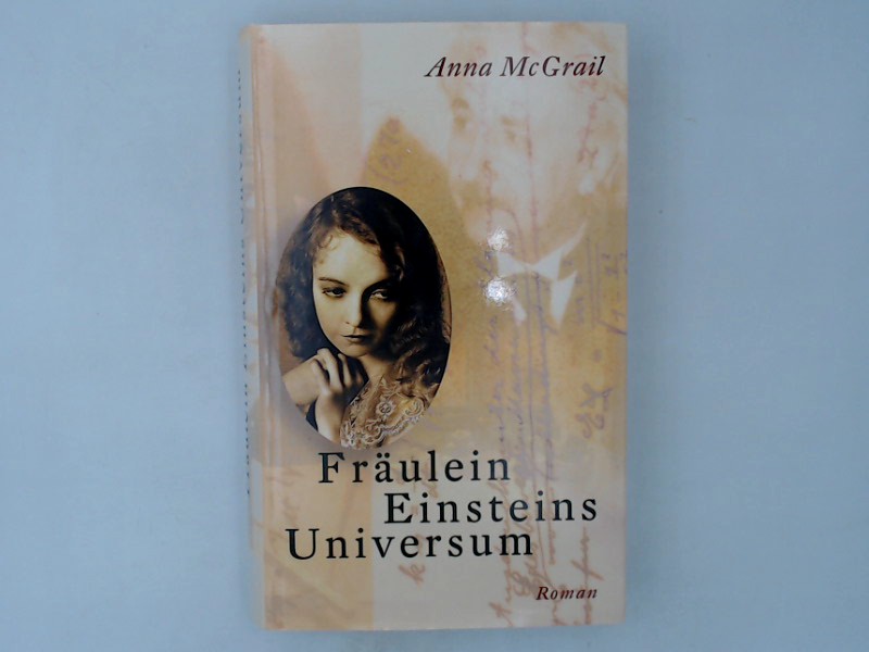 Fräulein Einsteins Universum  Ungekürzte Lizenzausgabe - Anna, McGrail und Pee Margarethe van
