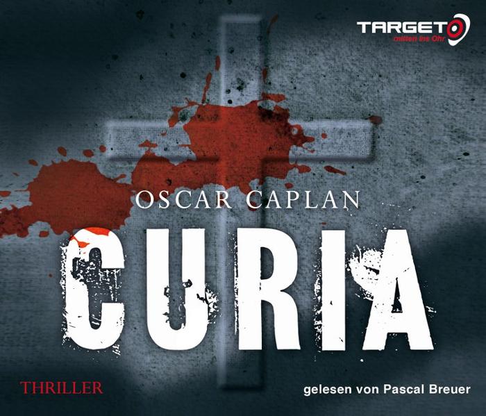 Curia, 6 CDs (TARGET - mitten ins Ohr) 6 CDs 1 - Oscar, Caplan und Breuer Pascal