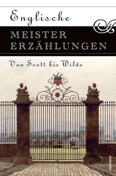 Englische Meistererzählungen. Von Scott bis Wilde - Ilse (Hg. ), Hecht