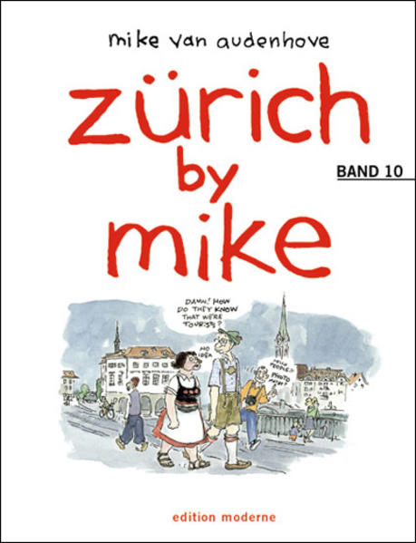 Zürich by Mike / Zürich by Mike 10 - Audenhove Mike, van