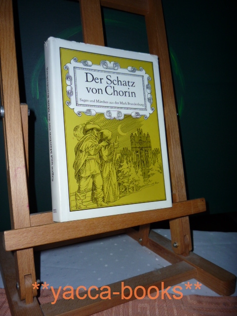 Burkhardt, Albert  Der Schatz von Chorin : Sagen und Mrchen aus der Mark Brandenburg. ausgew. und bearb. von. Ill. von Ralf-Jrgen Lehmann 