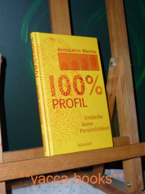 Warnke, Annekatrin  100 % Profil : entdecke deine Persnlichkeit. Hnssler-Hardcover 
