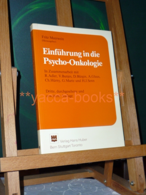 Meerwein, Fritz (Hrsg.) und Rolf (Mitverf.) Adler  Einfhrung in die Psycho-Onkologie. Fritz Meerwein (Hrsg.). In Zusammenarbeit mit R. Adler ... 
