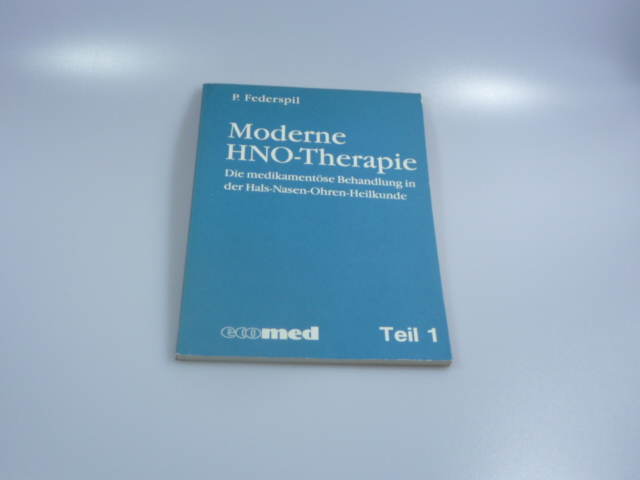 Federspil, Pierre  Moderne HNO-Therapie : d. medikamentse Behandlung in d. Hals-Nasen-Ohren-Heilkunde. P. Federspil / Klinisch-pharmakologische Monographien ; [1] 