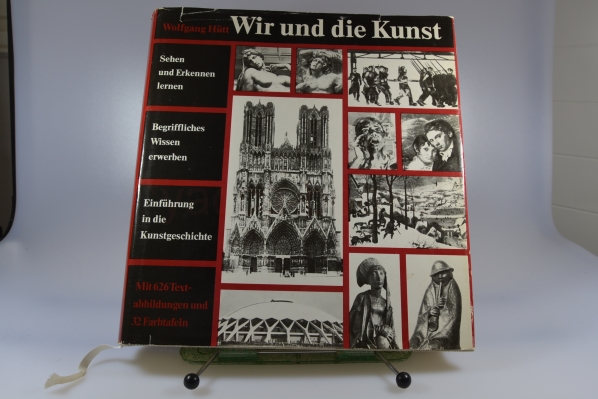 Htt, Wolfgang  Wir und die Kunst : e. Einf. in Kunstbetrachtung u. Kunstgeschichte. von 