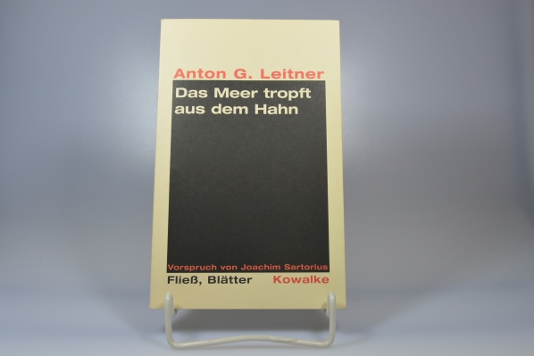 Leitner, Anton G.  Das Meer tropft aus dem Hahn : Flie, Bltter 1998 - 2000. 