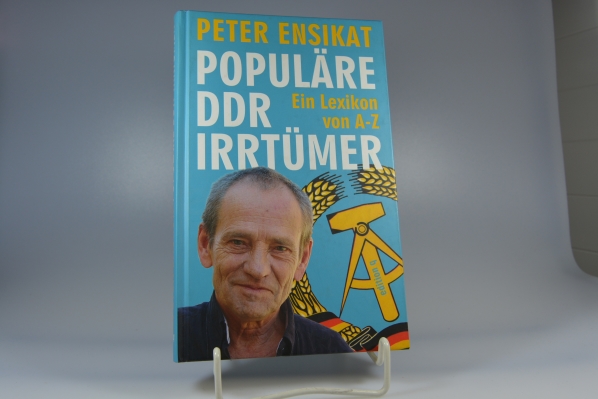 Ensikat, Peter  Populre DDR-Irrtmer : ein Lexikon. 