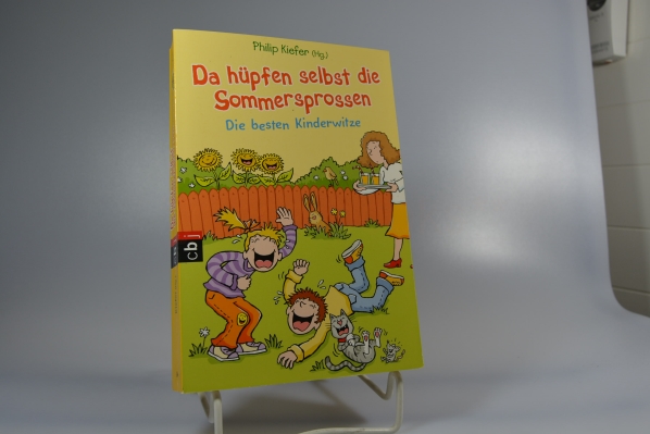 Kiefer, Philip (Herausgeber)  Da hpfen selbst die Sommersprossen ... : die besten Kinderwitze. Philip Kiefer (Hg.). Mit Ill. von Charlotte Wagner 