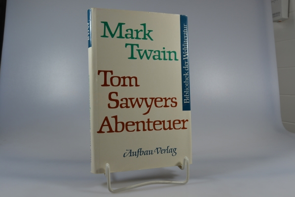 Twain, Mark (Verfasser) und Lore (Mitwirkender) Krger  Tom Sawyers Abenteuer. Mark Twain. [Aus d. Amerikan. bers. von Lore Krger] / Bibliothek der Weltliteratur 
