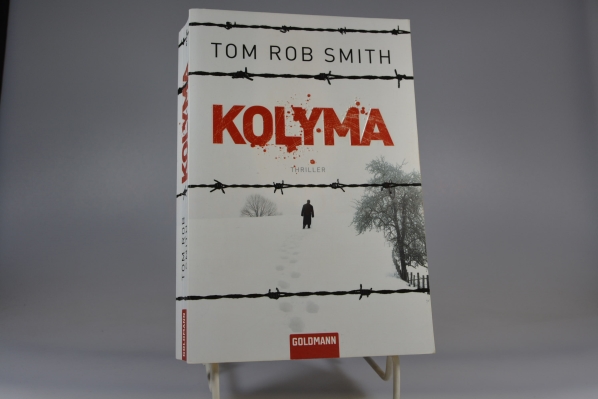 Smith, Tom Rob (Verfasser) und Armin (bersetzer) Gontermann  Kolyma : Thriller. Tom Rob Smith. Dt. von Armin Gontermann / Goldmann ; 47235 