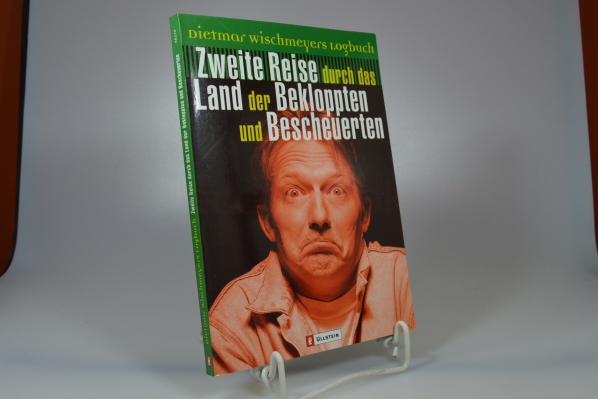 Wischmeyer, Dietmar  Dietmar Wischmeyers Logbuch; Teil: 2., Reise durch das Land der Bekloppten und Bescheuerten. Ullstein ; Nr. 36210 : Fun factory 