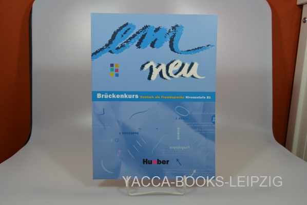 em neu; Deutsch als Fremdsprache; Teil: Niveaustufe B1. Brückenkurs. / Kursbuch.