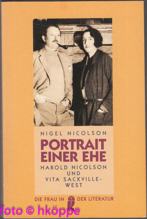 Portrait einer Ehe : Harold Nicolson und Vita Sackville-West. - Nicolson, Nigel