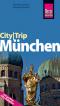 CityTrip MÜNCHEN - Reiseführer Stadtführer mit Faltplan Stadtplan  2. neu bearb. und kompl. aktual. Aufl. 2012