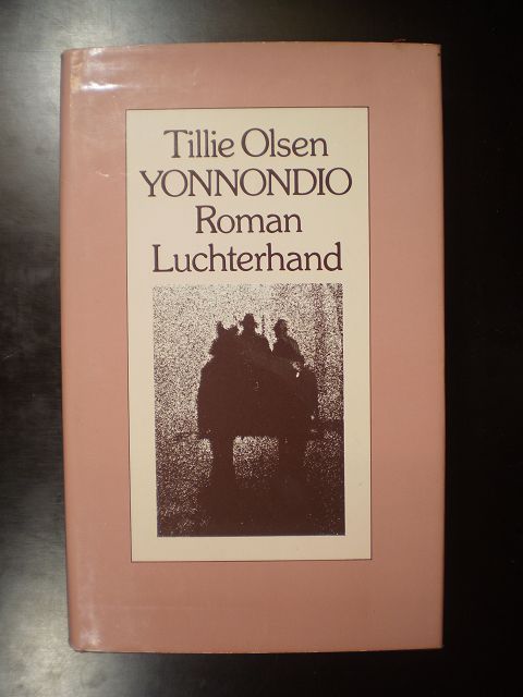 Yonnondio. Roman - Olsen, Tillie