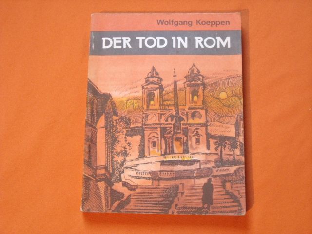 Tod in Rom - Koeppen, Wolfgang