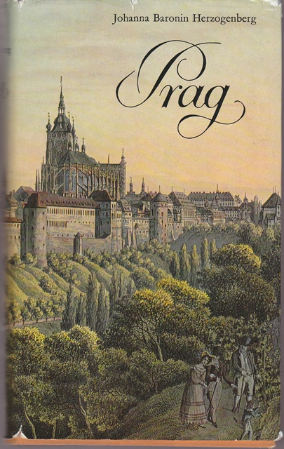 Prag. Ein Führer. 3.Auflage - Herzogenberg, Johanna Baronin