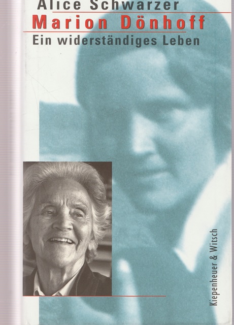 Marion Dönhoff. Ein widerständiges Leben.  5.Auflage - Schwarzer, Alice