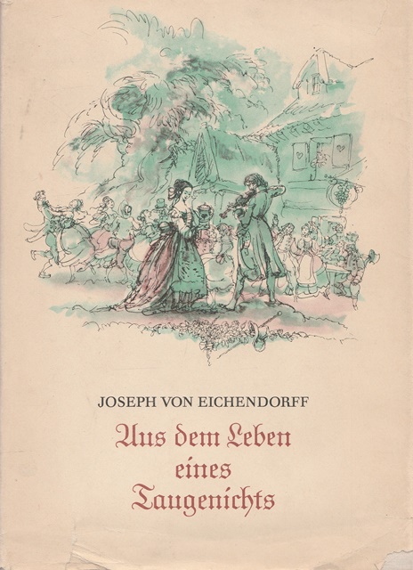 Aus dem Leben eines Taugenichts.  1.Auflage - Eichendorff, Joseph von