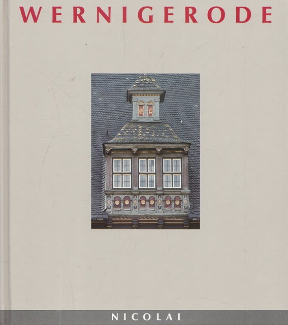 Wernigeride. - Text: : Gynz - Rekowski, Georg von und Peter Fotos : Frenkel
