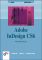 Adobe InDesign CS6 (bhv Einsteigerseminar) - Seimert Winfried