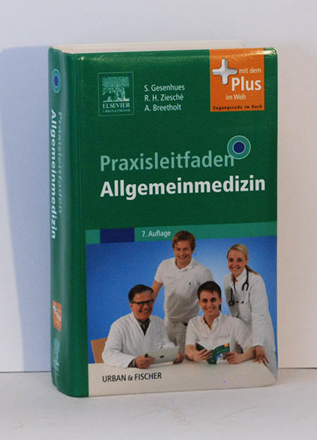 Praxisleitfaden Allgemeinmedizin - Stefan Gesenhues, Rainer H. Ziesche, Anne Breethold