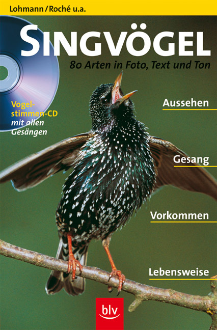 Singvögel: 80 Arten in Foto, Text und Ton. Aussehen - Gesang - Vorkommen - Lebensweise. Vogelstimmen-CD mit allen Gesängen - Lohmann, Michael und Jean C. Roche