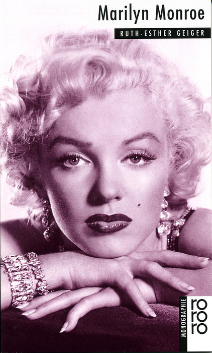 Marilyn Monroe (Rowohlts Monografien, Band 507) - Geiger, Ruth-Esther