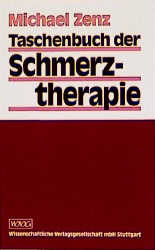 Taschenbuch der Schmerztherapie - Bochumer Leitlinien zur Diagnostik und Therapie