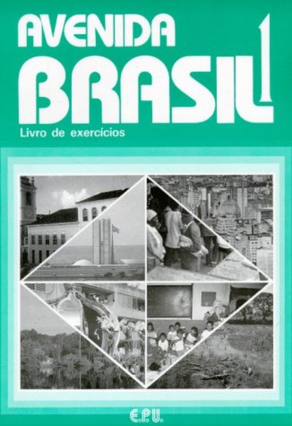 Avenida Brasil 1: Livro de Exercicios - Eberlein; Iunes, Samira Abirad;Rohrmann, Lutz;Ishihara, Tokiko; Bergw Lima, Emma