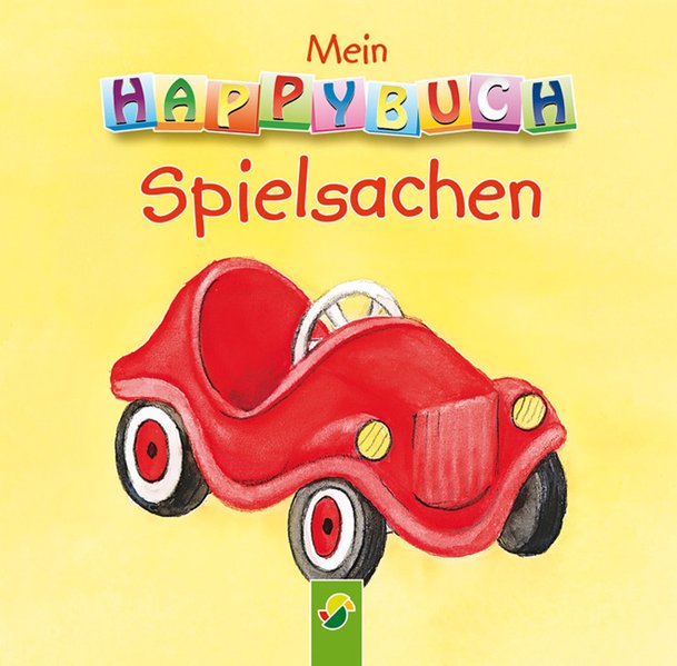 Mein Happybuch Spielsachen - Mohr, Irene