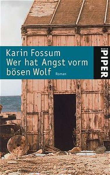 Wer hat Angst vorm bösen Wolf: Roman - Fossum, Karin