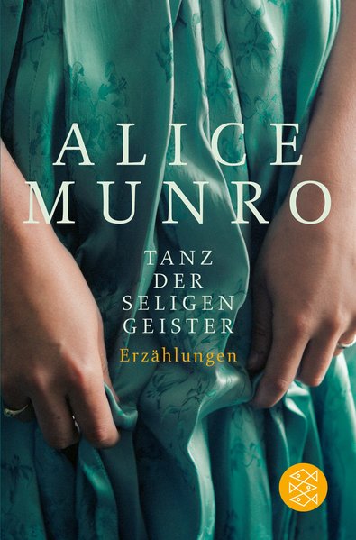 Tanz der seligen Geister: Erzählungen - Munro, Alice
