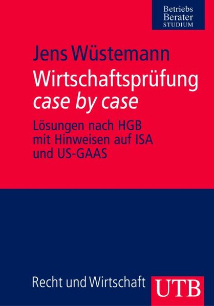 Wirtschaftsprüfung case by case (Uni-Taschenbücher M) - Wüstemann, Jens