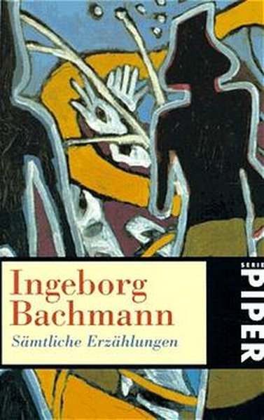 Sämtliche Erzählungen - Bachmann, Ingeborg