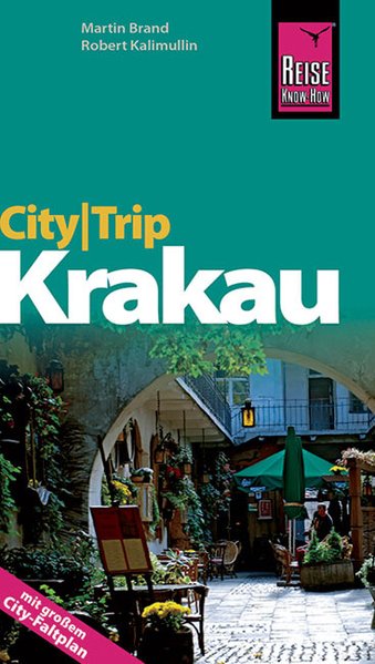 CityTrip Krakau - Kalimullin, Robert und Martin Brand
