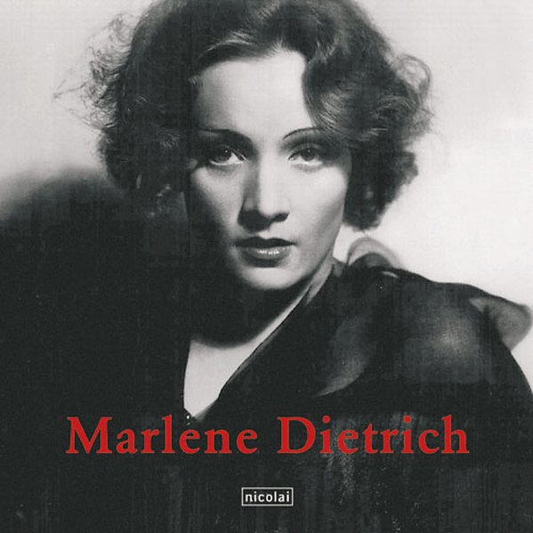 Marlene Dietrich - Riva, Maria und Werner Sudendorf