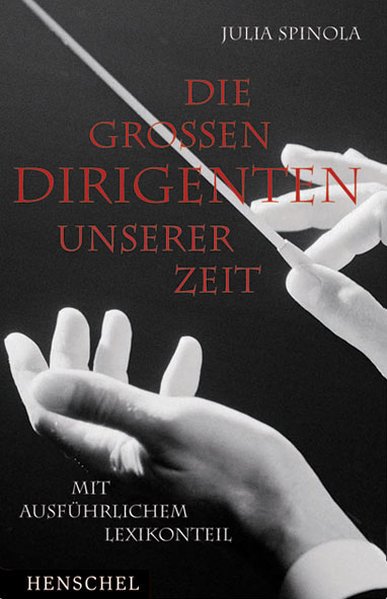Die grossen Dirigenten unserer Zeit (ISBN 9783981573459)